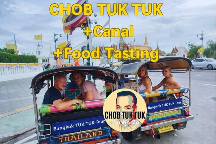 CHOB TUK TUK + Canal + Food Tasting