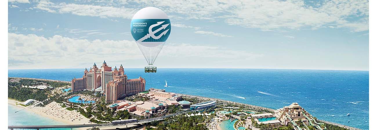 Dubai Balloon at Atlantis -  Poseidon watchtower