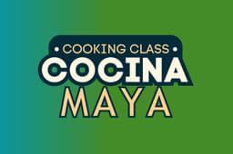Luxury Mayan Cooking Class