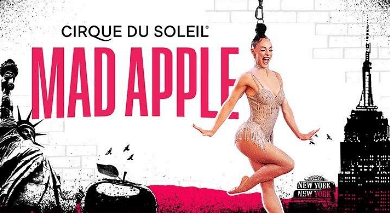 MAD Apple - Cirque du Soleil Las Vegas