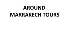 AROUND MARRAKECH TOURS