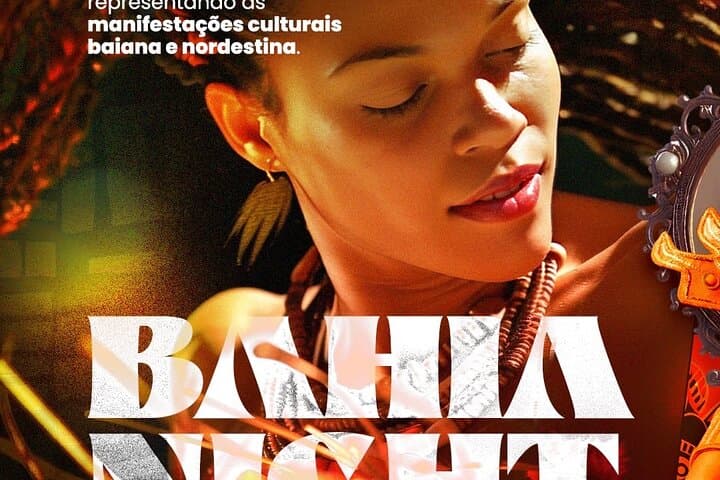 Bahia Noite — Folklore & Dinner Show (Private, with hotel pickup) Bahia Noite — Folklore & Dinner Show (Private, with hotel pickup)